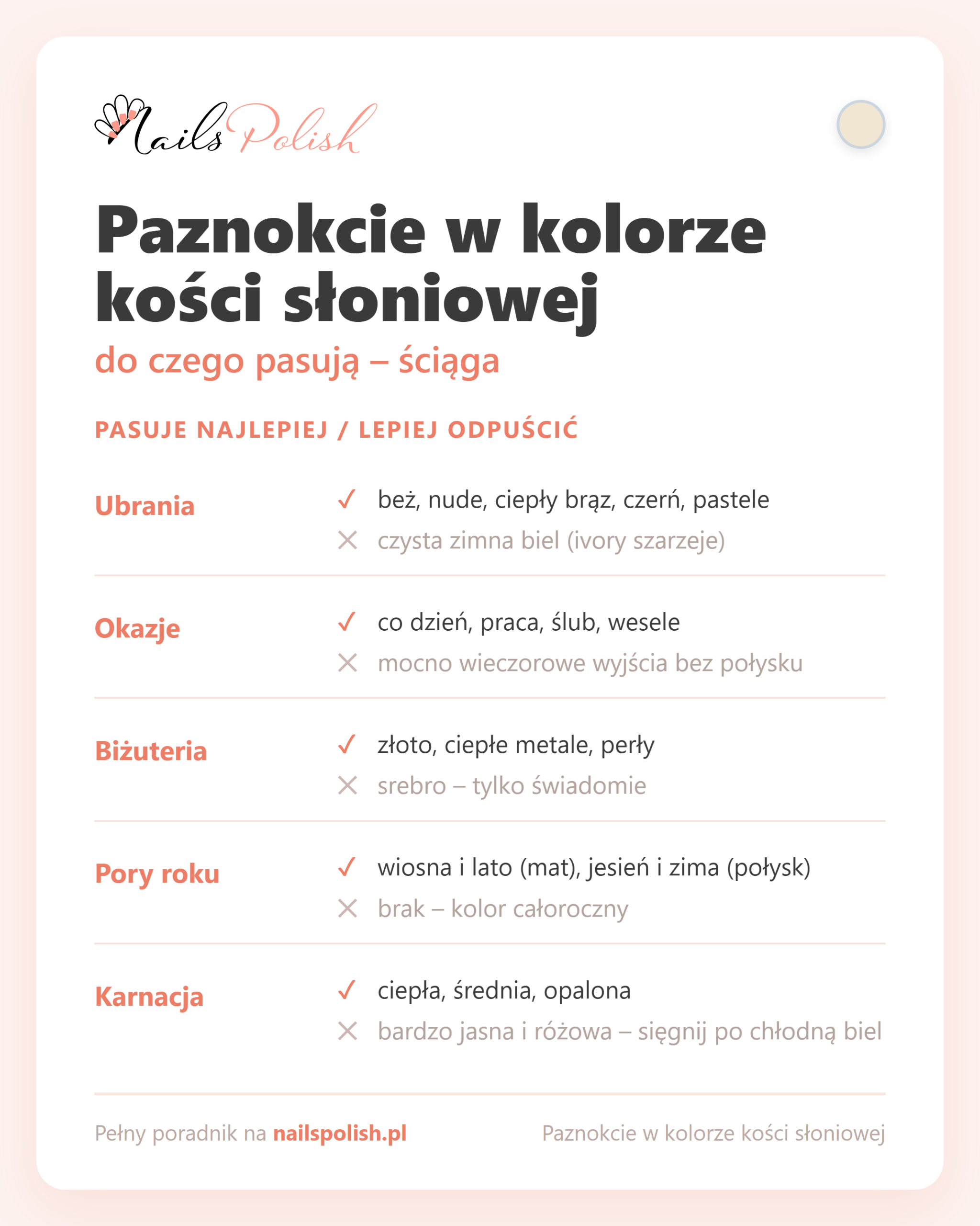 Paznokcie w kolorze kości słoniowej – do czego pasują, ściąga dopasowań